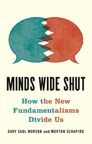 Cover image for Minds Wide Shut: How the New Fundamentalisms Divide Us