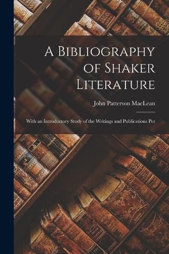 A Bibliography of Shaker Literature