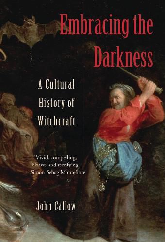 Cover image for Embracing the Darkness: A Cultural History of Witchcraft