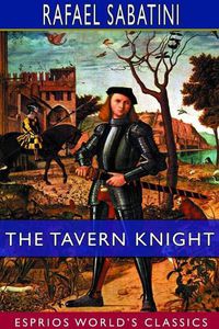 Cover image for The Tavern Knight (Esprios Classics)