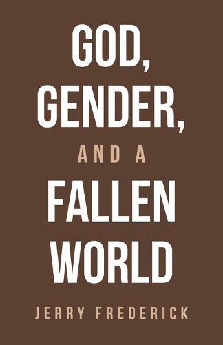 Cover image for God, Gender, and a Fallen World
