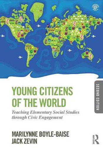 Cover image for Young Citizens of the World: Teaching Elementary Social Studies through Civic Engagement