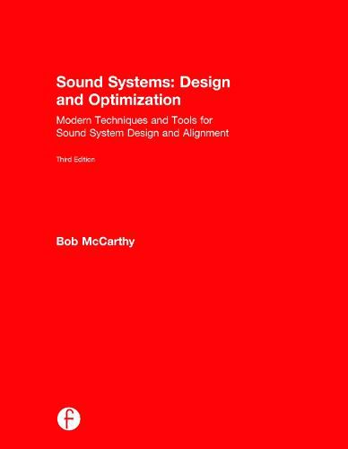 Cover image for Sound Systems: Design and Optimization: Modern Techniques and Tools for Sound System Design and Alignment