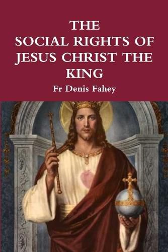 Cover image for The Social Rights of Jesus Christ the King