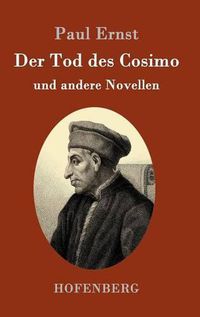Cover image for Der Tod des Cosimo: und andere Novellen