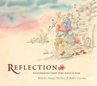 Cover image for Reflection: Remembering Those Who Serve In War
