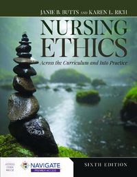 Cover image for Nursing Ethics: Across the Curriculum and Into Practice