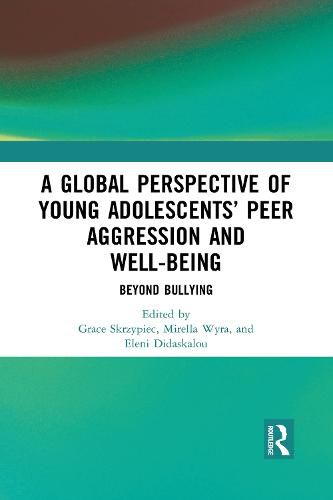 Cover image for A Global Perspective of Young Adolescents' Peer Aggression and Well-being: Beyond Bullying