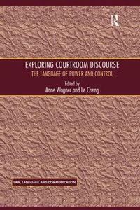 Cover image for Exploring Courtroom Discourse: The Language of Power and Control