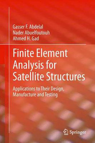 Cover image for Finite Element Analysis for Satellite Structures: Applications to Their Design, Manufacture and Testing