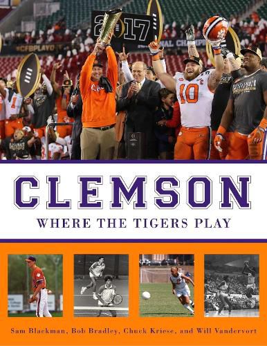 Cover image for Clemson: Where the Tigers Play