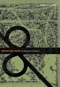 Cover image for Overton Park: A People's History