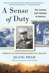 Cover image for A Sense of Duty: Our Journey from Vietnam to America