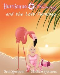 Cover image for Hurricane Channing and the Lost Flamingo