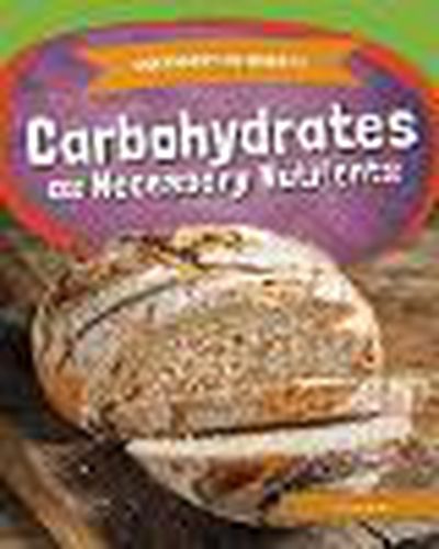 Carbohydrates as Necessary Nutrients