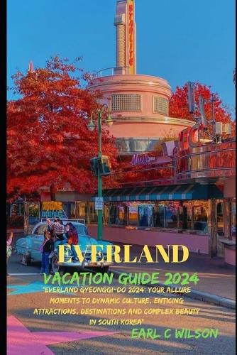 Everland Vacation Guide 2024