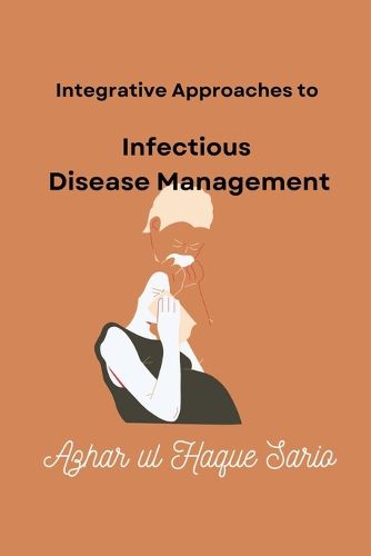 Cover image for Integrative Approaches to Infectious Disease Management