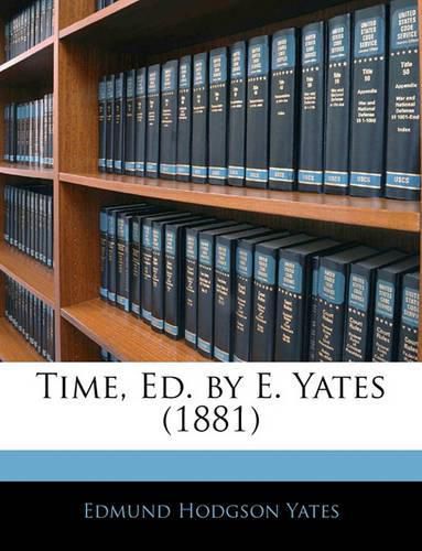 Time, Ed. by E. Yates (1881)