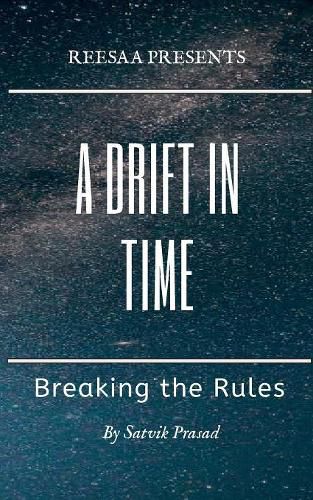 Cover image for A Drift in Time: Breaking the Rules