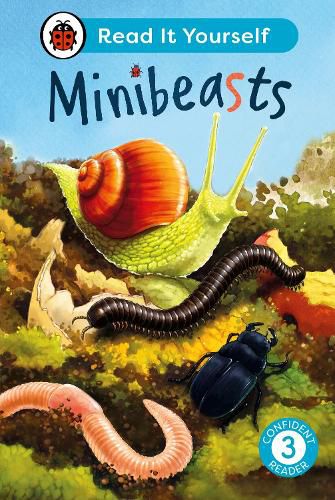 Cover image for Minibeasts: Read It Yourself - Level 3 Confident Reader