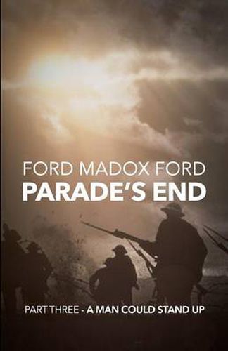 Cover image for Parade's End - Part Three - A Man Could Stand Up