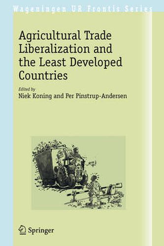 Cover image for Agricultural Trade Liberalization and the Least Developed Countries