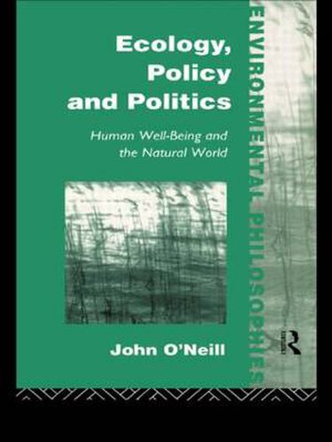 Ecology, Policy and Politics: Human Well-Being and the Natural World
