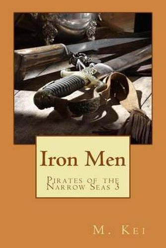 Cover image for Pirates of the Narrow Seas 3: Iron Men