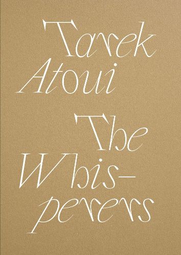 Cover image for Tarek Atoui: The Whisperers