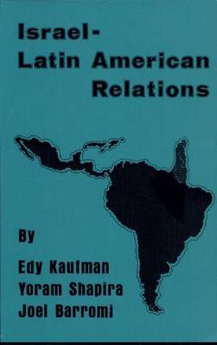 Cover image for Israeli-Latin American Relations