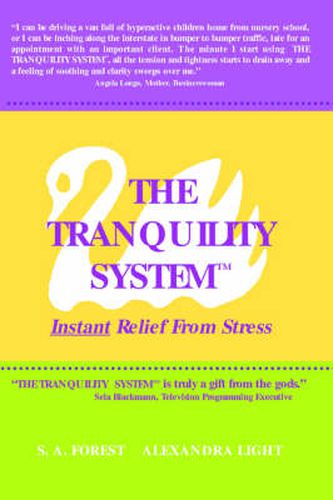Cover image for The Tranquility System: Instant Relief from Stress