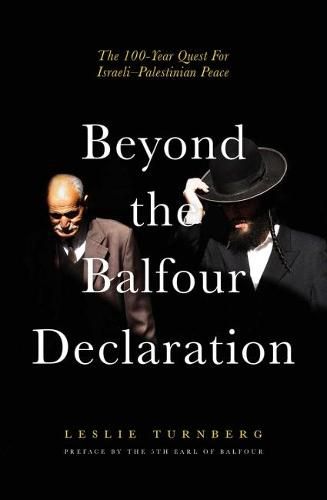 Cover image for The Balfour Declaration: 100 Years of Israeli-Palestinian Conflict