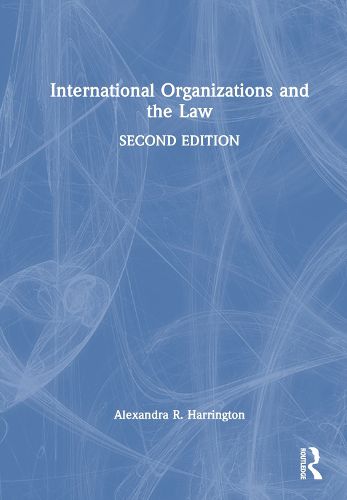 Cover image for International Organizations and the Law