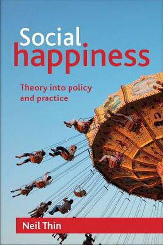 Cover image for Social Happiness: Theory into Policy and Practice