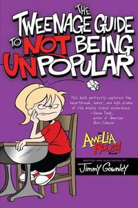 Cover image for Tweenage Guide to Not Bein Unpopular