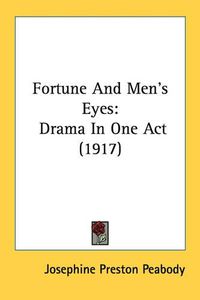 Cover image for Fortune and Men's Eyes: Drama in One Act (1917)