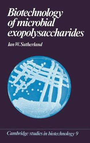 Biotechnology of Microbial Exopolysaccharides