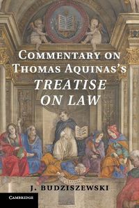 Cover image for Commentary on Thomas Aquinas's Treatise on Law