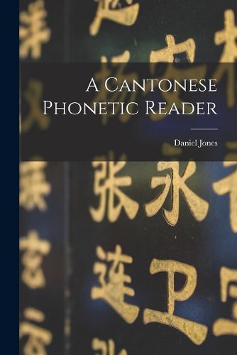Cover image for A Cantonese phonetic reader