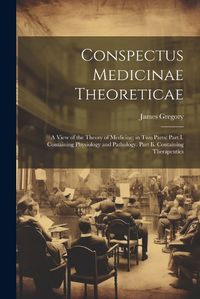 Cover image for Conspectus Medicinae Theoreticae