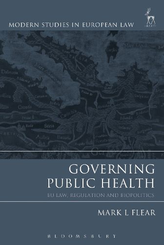 Cover image for Governing Public Health: EU Law, Regulation and Biopolitics