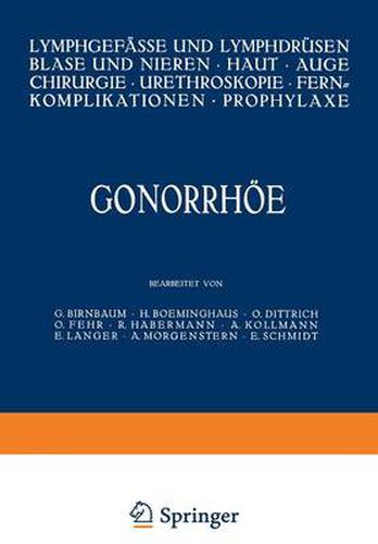 Gonorrhoee: Lymphgefasse Und Lymphdrusen Blase Und Nieren - Haut - Auge Chirurgie - Ureteroskopie - Fernkomplikationen - Prophylaxe