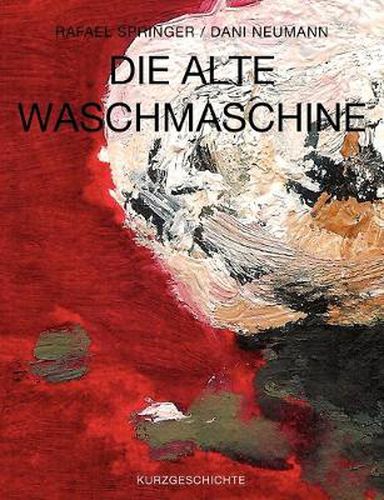 Cover image for Die alte Waschmaschine: Kurzgeschichte