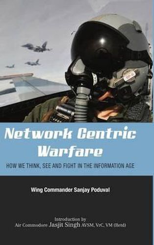 Cover image for Network Centric Warfare: How We Think, See and Fight in the Information Age