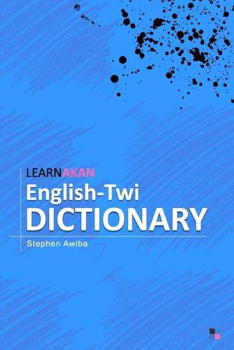 Cover image for LearnAkan English-Twi Dictionary: Asante Twi Edition