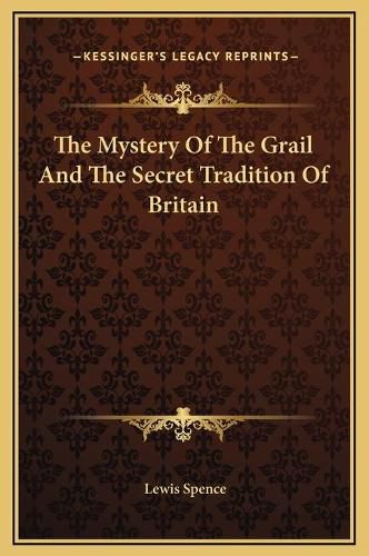 Cover image for The Mystery of the Grail and the Secret Tradition of Britain