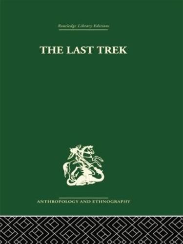 Cover image for The Last Trek: A Study of the Boer People in the Afrikaner Nation
