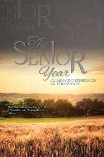 The Senior Year: Culminating Experiences and Transitions