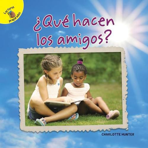 Cover image for Dias de Descubrimiento (Discovery Days) Que Hacen Los Amigos: What Friends Do