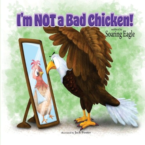 Cover image for I'm NOT a Bad Chicken!